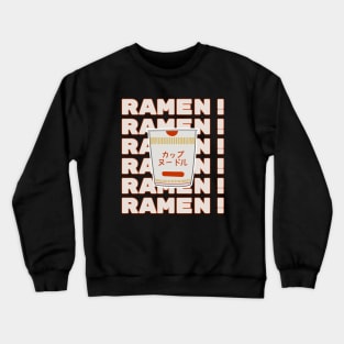 I love ramen | Instant Ramen | Japanese Ramen Crewneck Sweatshirt